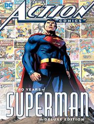 Action Comics 80 Years of Superman: The Deluxe Edition