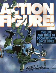 Action Figure! The Adventures of Doonesbury's Uncle Duke