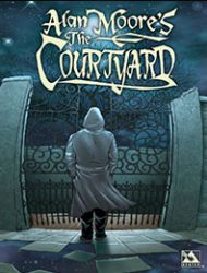 Alan Moore's The Courtyard