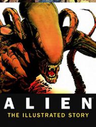 Alien: The Illustrated Story