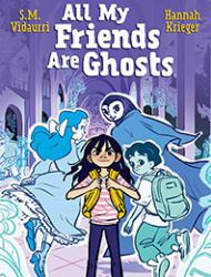 All My Friends Are Ghosts