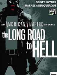 American Vampire: The Long Road To Hell