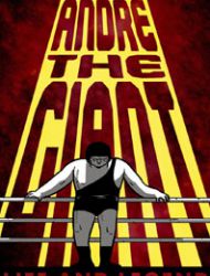 Andre the Giant: Life and Legend