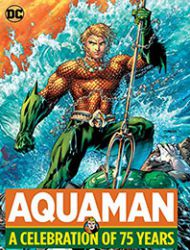 Aquaman: A Celebration of 75 Years