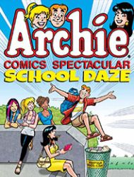 Archie Comics Spectacular School Daze