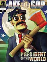 Axe Cop: President of the World