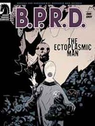 B.P.R.D.: The Ectoplasmic Man