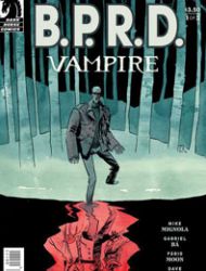 B.P.R.D.: Vampire