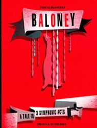 Baloney: A Tale in 3 Symphonic Acts