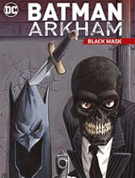 Batman Arkham: Black Mask