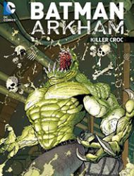 Batman: Arkham: Killer Croc