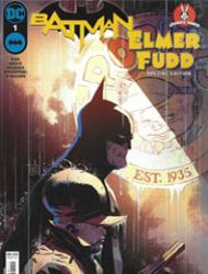 Batman Day 2024: Batman / Elmer Fudd Special