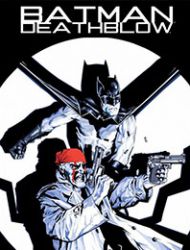 Batman/Deathblow: After The Fire