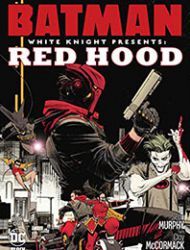 Batman: White Knight Presents: Red Hood