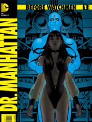 Before Watchmen: Dr. Manhattan