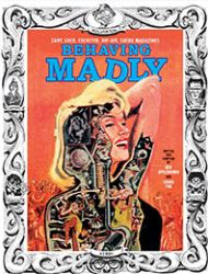 Behaving Madly