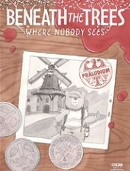 Beneath The Trees Where Nobody Sees: Präludium Ashcan