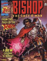 Bishop: The Last X-Man