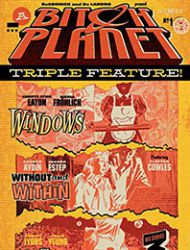 Bitch Planet: Triple Feature