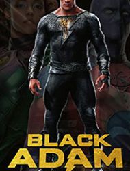 Black Adam: Rise and Fall of an Empire