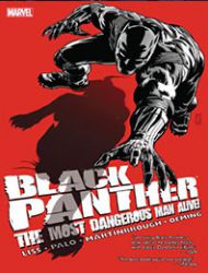 Black Panther: The Most Dangerous Man Alive