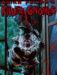 Brian Pulido's Killer Gnomes