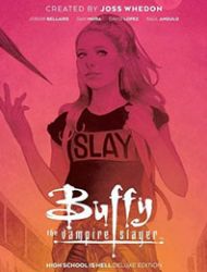 Buffy the Vampire Slayer: High School is Hell Deluxe Edition