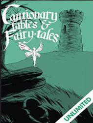 Cautionary Fables and Fairy Tales