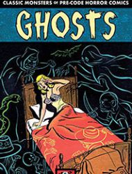 Classic Monsters of Pre-Code Horror Comics: Ghosts