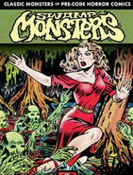 Classic Monsters of Pre-Code Horror Comics: Swamp Monsters