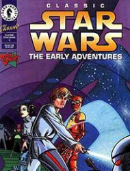 Classic Star Wars: The Early Adventures