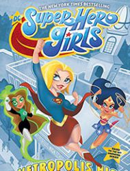 DC Super Hero Girls: At Metropolis High