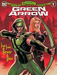 Dark Crisis: Worlds Without A Justice League - Green Arrow