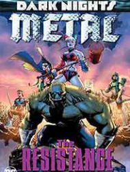 Dark Nights: Metal: The Resistance