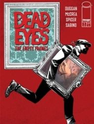 Dead Eyes: The Empty Frames