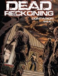 Dead Reckoning: Contagion