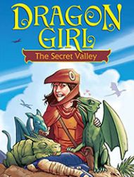 Dragon Girl: The Secret Valley