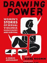 Drawing Power: Women's Stories of Sexual Violence, Harassment, and Survival