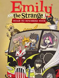 Emily and the Strangers: Road To Nowhere Tour