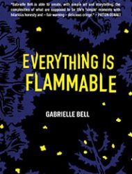 Everything Is Flammable