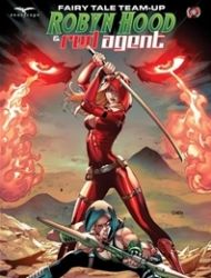 Fairy Tale Team-Up: Robyn Hood & Red Agent