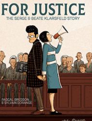 For Justice: The Serge & Beate Klarsfeld Story