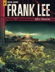 Frank Lee: After Alcatraz