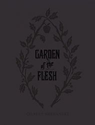 Garden of the Flesh