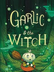 Garlic & the Witch