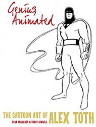 Genius, Animated: The Cartoon Art of Alex Toth