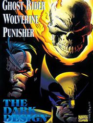 Ghost Rider; Wolverine; Punisher: The Dark Design