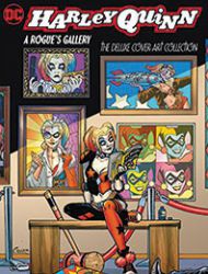 Harley Quinn: A Rogue's Gallery―The Deluxe Cover Art Collection