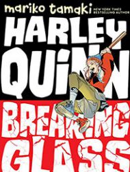 Harley Quinn: Breaking Glass