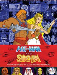 He-Man and She-Ra: A Complete Guide to the Classic Animated Adventures